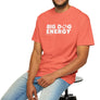 Big Dog Energy - Unisex Tee