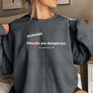 Humans are Dangerous - Crewneck