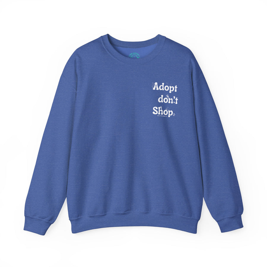 Adopt Don't Shop - Crewneck