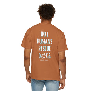 Hot Humans Rescue Dogs - Unisex Tee