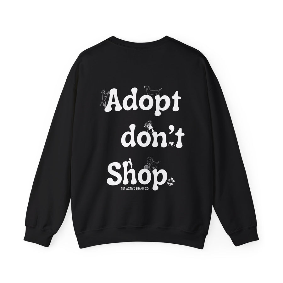 Adopt Don't Shop - Crewneck