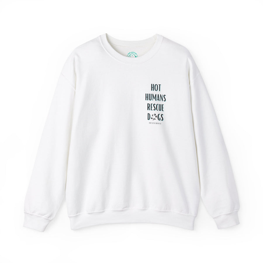 Hot Humans Rescue Dogs - Crewneck