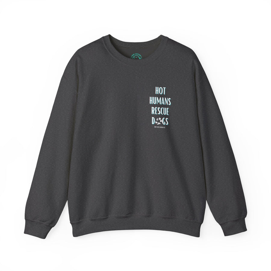 Hot Humans Rescue Dogs - Crewneck