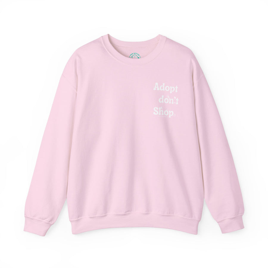 Adopt Don't Shop - Crewneck