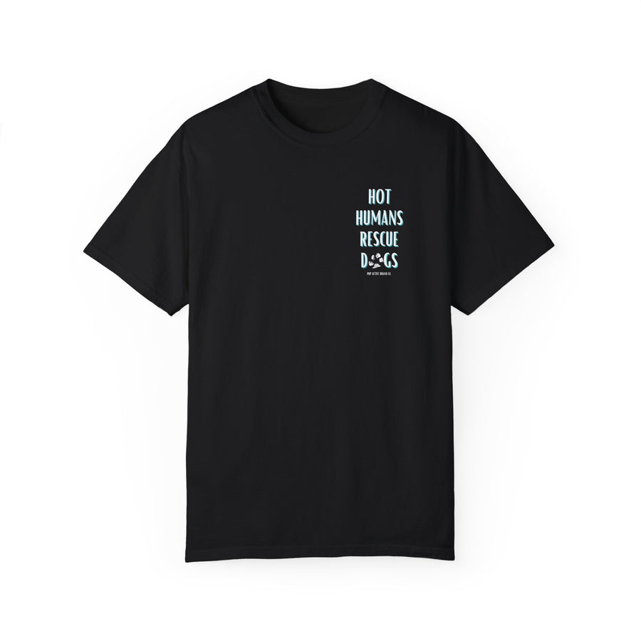 Hot Humans Rescue Dogs - Unisex Tee