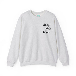 Adopt Don't Shop - Crewneck