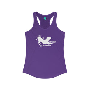 BIIIIG STRETCH - Racerback Tank