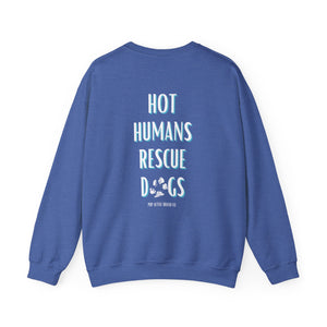 Hot Humans Rescue Dogs - Crewneck