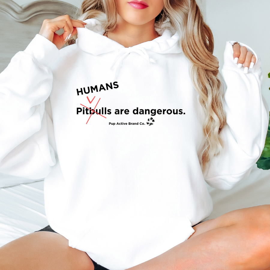 Humans are Dangerous - Unisex Hoodie